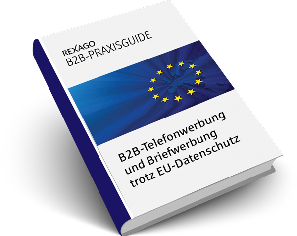 B2B-Telefonwerbung und Briefwerbung trotz EU-Datenschutz von REXAGO